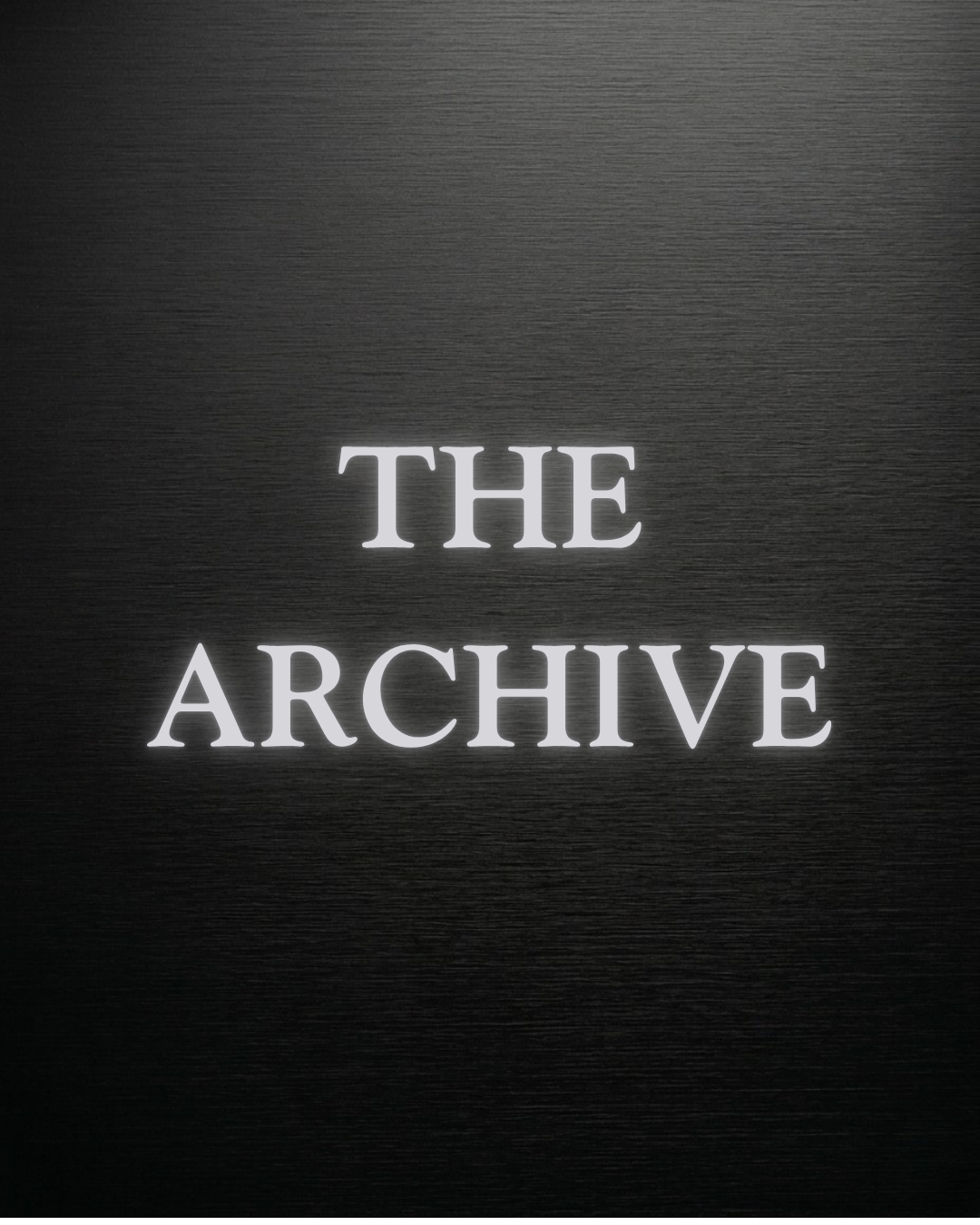 THE ARCHIVE